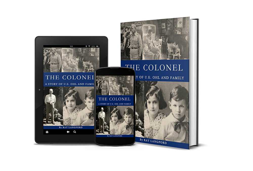 The Colonel: A Story of U E Ohl and Family