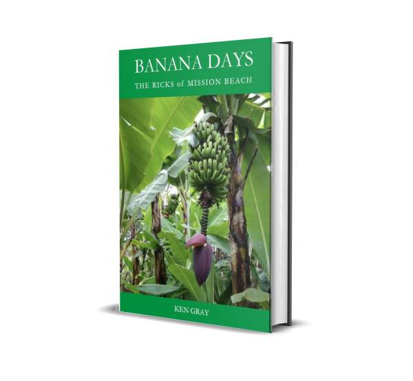 Banana Days - The Ricks of Mission Beach