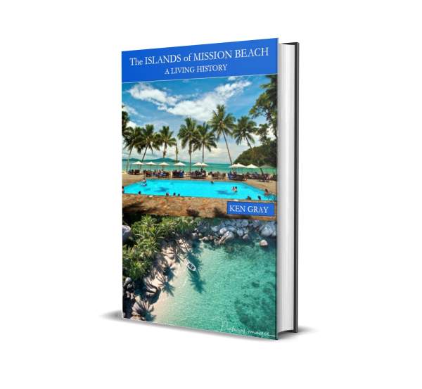 The Islands of Mission Beach - A Living History
